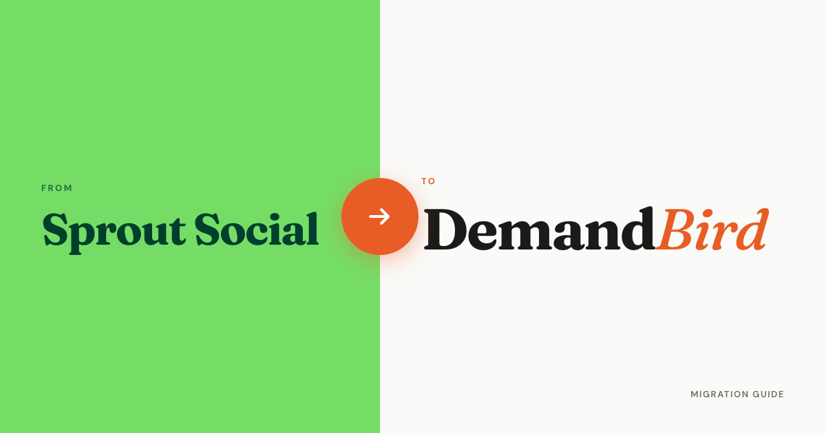 Switching from Sprout Social to DemandBird