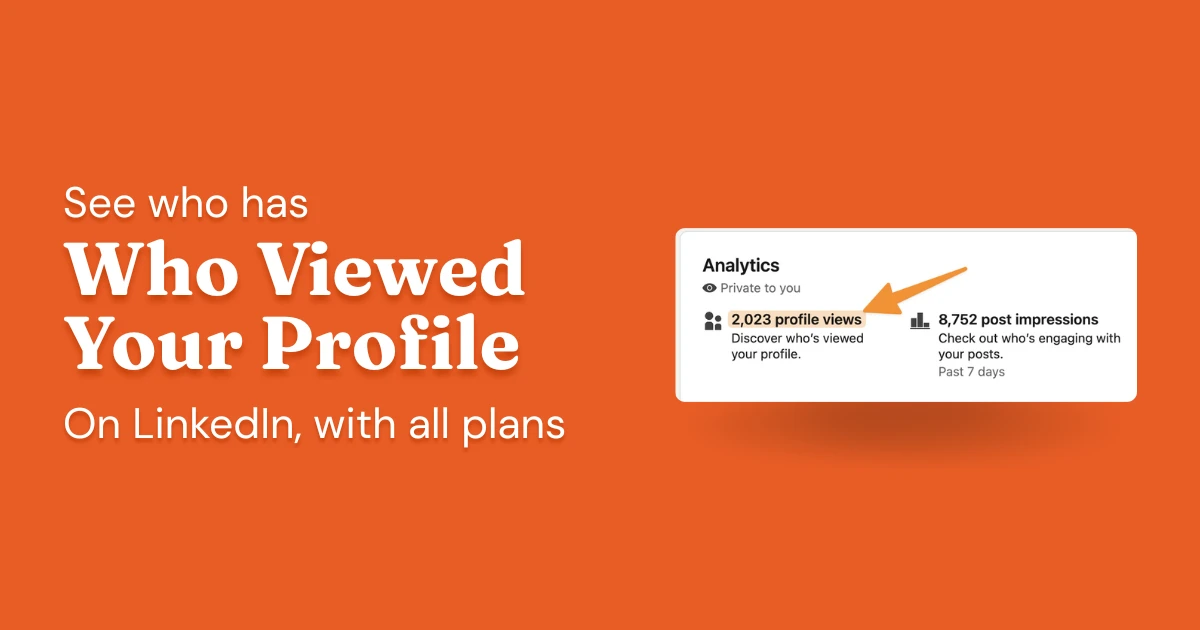 Who Viewed Your LinkedIn Profile: What You Can (and Can't) See
